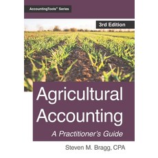 (영문도서) Agricultural Accounting: Third Edition Paperback, Accountingtools, Inc., English, 9781642210927