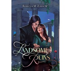 (영문도서)Landsome Ruins Hardcover, Rebecca M. Zornow, English, 9798992341522
