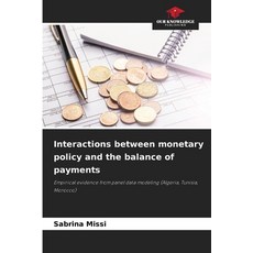(영문도서)Interactions between monetary policy and the balance of payments Paperback, Our Knowledge Publishing, English, 9786209517099