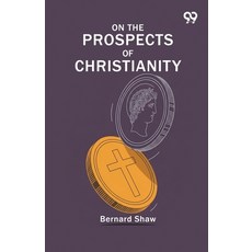 (영문도서)On The Prospects Of Christianity Paperback, Double 9 Books, English, 9789374839164
