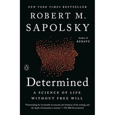 Determined: A Science of Life Without Free Will, Penguin Books