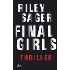 Final Girls, dtv Verlagsgesellschaft, Sager, Riley, Blum, Christin..