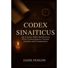(英文圖書)Codex Sinaiticus: 4th-Century Bible Rediscovery With Transcriptions variant Ins... 平裝版, Independently Published, 英文