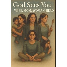 (英文圖書)God Sees You: Wife Mom Woman Hero 平裝版, Independently Published, 英文