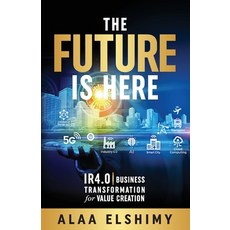 (영문도서) The Future Is Here Paperback, Passionpreneur Publishing, English, 9781761240133