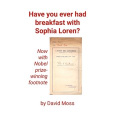 (영문도서) Have you ever had breakfast with Sophia Loren?: An intelligent artifice Paperback, Lulu.com, English, 9781326626525
