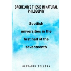 (영문도서) Bachelor's Thesis in Natural Philosophy Paperback, Wisethinker, English, 9781805240723