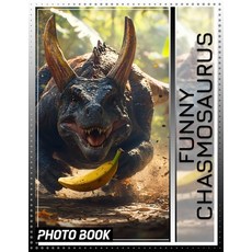 (영문도서) Funny Chasmosaurus Photo Book: Explore 40 Humorous Images Of This Unique Dinosa... Paperback, Independently Published, English, 9798303244429