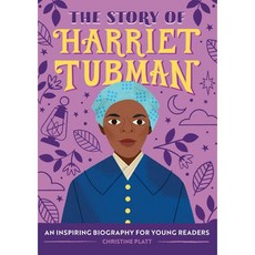 [원서] 페이퍼백 도서 해리엇 터브먼 이야기: 젊은 독자를 위한 감 paperback Book The Story of Harriet Tubman: An Inspiring Bio