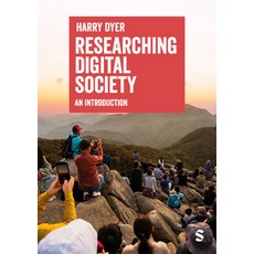 (영문도서)Researching Digital Society: An Introduction Paperback, Sage Publications Ltd, English, 9781529600711 Sage Publications Ltd, English, 9781529600711