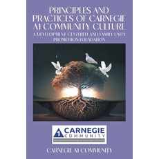 (英文圖書)Principles and Practices of Carnegie A1 Community Culture: A Development Centred... 平裝版, Strategic Book Publishing, 英文