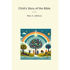 [2] Child's Story of the Bible (Classic Books) [paperback]