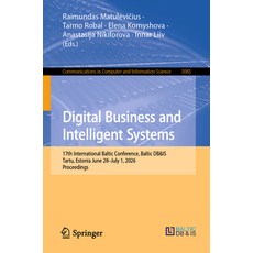 (영문도서)Digital Business and Intelligent Systems: 17th International Baltic Conference ... Paperback, Springer, English, 9783032308627