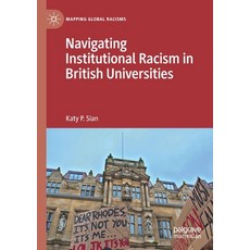 Navigating Institutional Racism in British Universities Paperback, Palgrave MacMillan