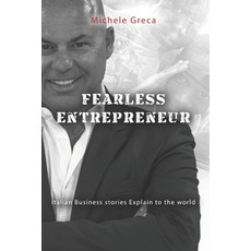 (영문도서) Fearless Entrepreneur: Italian Business stories Explain to the world Paperback, Independently Published, English, 9798872240013