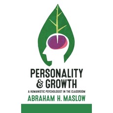 Personality and Growth: A Humanistic Psychologist in the Classroom Hardcover, Maurice Bassett, English, 9781600250774