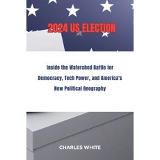 (영문도서) 2024 Us Election Paperback, Independently Published, English, 9798345606216