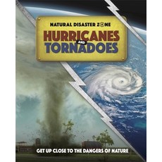 (영문도서) Natural Disaster Zone: Hurricanes and Tornadoes Paperback, Franklin Watts, English, 9781445165950