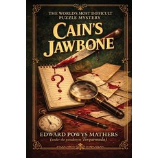 (영문도서)Cain's Jawbone: The World's Most Difficult Puzzle Mystery Paperback, Donelson Press, English, 9781944066765