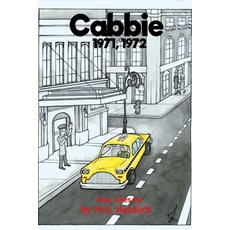 (영문도서) Cabbie: New York City 1971 1972 True Tales by N.G. Haiduck Paperback, Finishing Line Press, English, 9798888384367