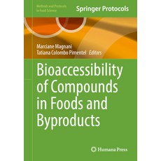 (영문도서)Bioaccessibility of Compounds in Foods and Byproducts Hardcover, Humana, English, 9781071647745