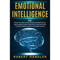 Emotional Intelligence: Rewire Your Brain by Discovering and Awakening Your Inner Empathic Powers. R... Paperback, Charlie Creative Lab, English, 9781801583213