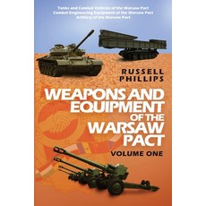 (영문도서) Weapons and Equipment of the Warsaw Pact Volume One Paperback, Shilka Publishing, English, 9781912680016