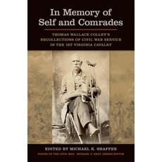 (영문도서) In Memory of Self and Comrades: Thomas Wallace Colley's Recollections of Civil... Paperback, University of Tennessee Press, English, 9781621906674