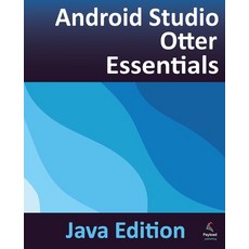 (英文圖書)Android Studio Otter Essentials - Java Edition: Developing Android Apps Using An... 平裝版, Payload Media, Inc., 英文