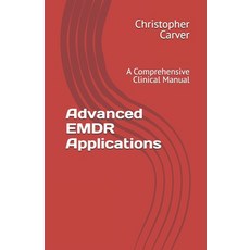 (英文圖書)Advanced EMDR Applications: A Comprehensive Clinical Manual 平裝版, Independently Published, 英文