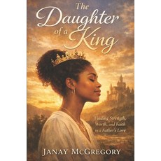 (영문도서)Daughter of A King Paperback, Independently Published, English, 9798242775374