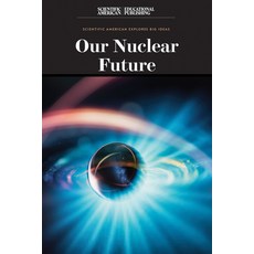 (英文圖書)Our Nuclear Future 平裝版, Scientific American Educati..., 英文