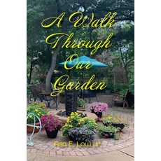 (영문도서) A Walk Through Our Garden Paperback, Burkhart Books, English, 9798869001139