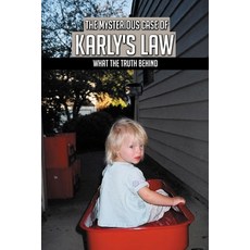 The Mysterious Case Of Karly's Law: What The Truth Behind: Murders In Portland Oregon Paperback, Independently Published, English, 9798743635917