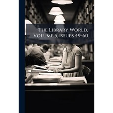 (英文圖書)The Library World Volume 5 issues 49-60 平裝版, Nabu Press, English