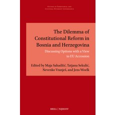 (英文圖書)The Dilemma of Constitutional Reform in Bosnia and Herzegovina: Discussing Optio... 精裝版, Brill Nijhoff, 英文