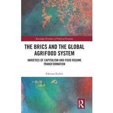 (英文圖書)The BRICs and the Global Agrifood System: Varieties of Capitalism and Food Regim... 精裝版, Routledge, 英文