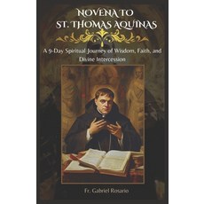 (영문도서) Novena to St. Thomas Aquinas: A 9-Day Spiritual Journey of Wisdom Faith and D... Paperback