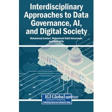 (英文圖書)Interdisciplinary Approaches to Data Governance AI and Digital Society 精裝版, Igi Global Scientific Publi..., 英文, 精裝