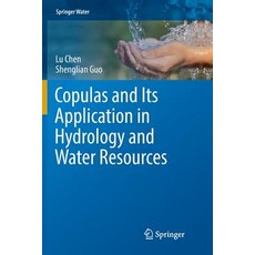 (영문도서) Copulas and Its Application in Hydrology and Water Resources Paperback, Springer, English, 9789811344541