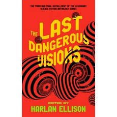(영문도서)The Last Dangerous Visions Hardcover, Blackstone Publishing, English, 9798228809000