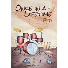 Once in a Lifetime: (Pete) Paperback, Independently Published, English, 9798668478347