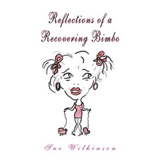 (영문도서) Reflections of a Recovering Bimbo Hardcover, Xlibris Us