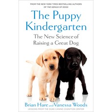 (영문도서) The Puppy Kindergarten: The New Science of Raising a Great Dog Hardcover, Random House, English, 9780593231326
