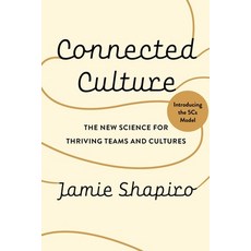 (영문도서)Connected Culture: The New Science for Thriving Teams and Cultures Hardcover, Ideapress Publishing, English, 9781646872343