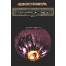 amaranthine apologue: sina Paperback, Independently Published