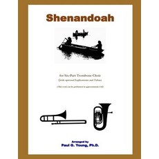 Shenandoah: for Six-Part Trombone Choir Paperback, Createspace Independent Pub..., English, 9781724616654
