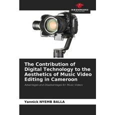 (英文圖書)The Contribution of Digital Technology to the Aesthetics of Music Video Editing... 平裝版, Our Knowledge Publishing, 英文