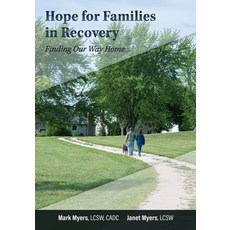 (영문도서) Hope For Families in Recovery: Finding Our Way Home Paperback, Falling Trees Publication, English, 9798218501198