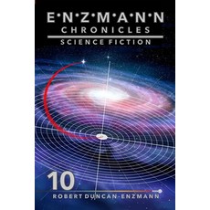 (영문도서) Enzmann Chronicles 10: Science Fiction Paperback, Lulu.com, English, 9781794849655